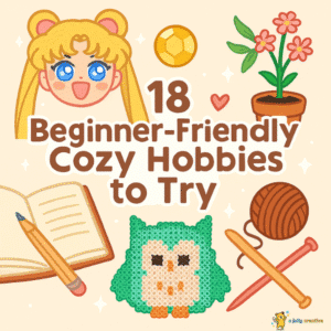 18 Beginner-Friendly Cozy Hobbies to Try