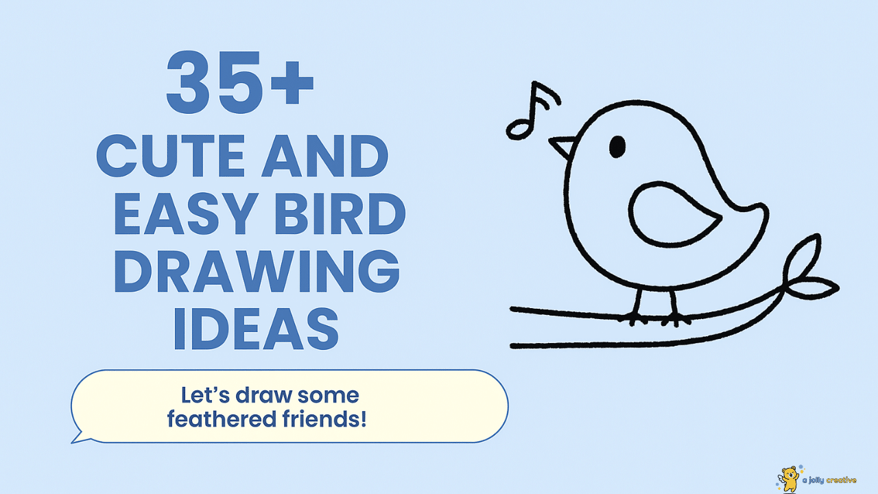 35+ Cute and Easy Bird Drawing Ideas