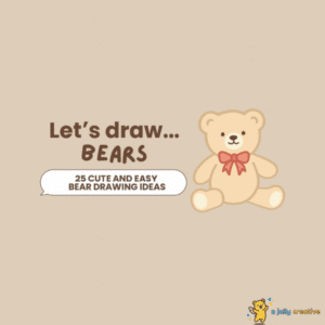 25 Cute and Easy Bear Drawing Ideas