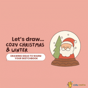 Cozy Christmas & Winter Drawing Ideas to Warm Your Sketchbook