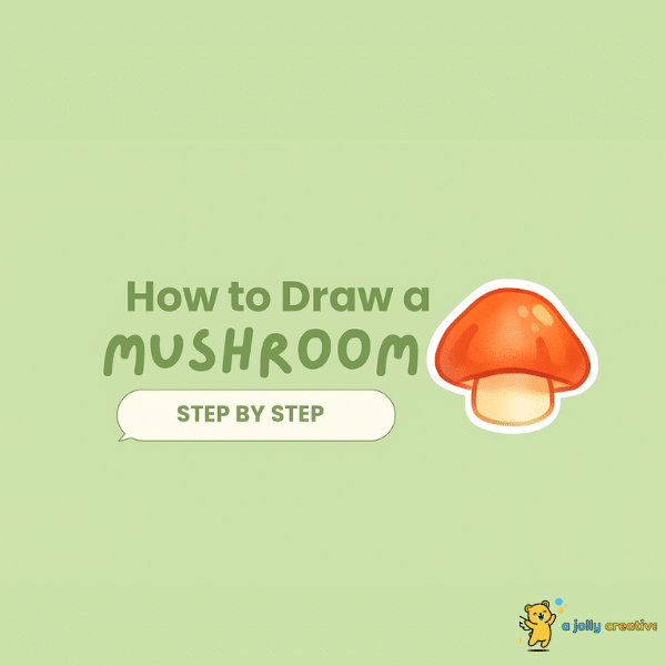 How to Draw a Mushroom Step by Step